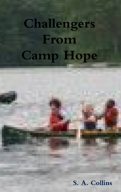 Challengers From Camp Hope