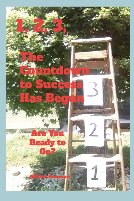 1, 2, 3, the Countdown to Success Has Begun