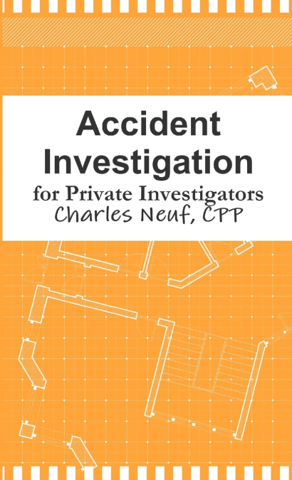 Accident Investigation for Private Investigators
