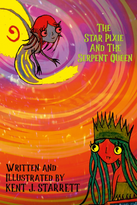 The Star Pixie and the Serpent Queen