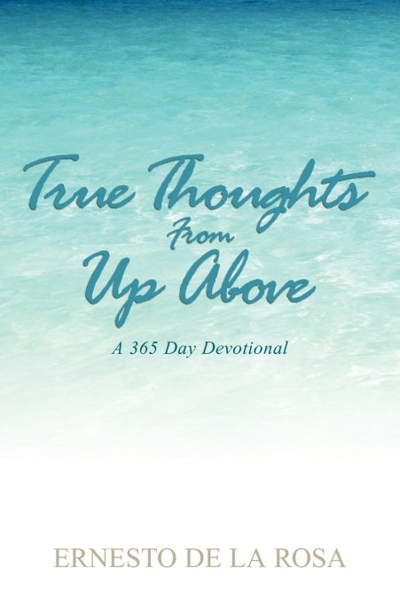 True Thoughts From Up Above
