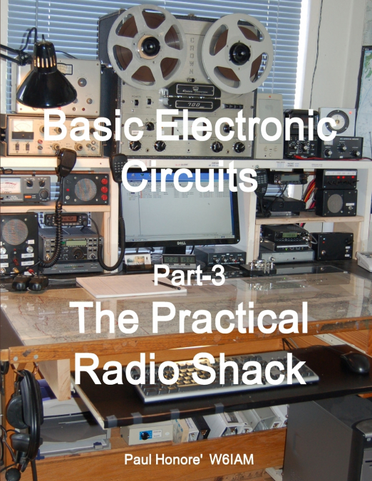 Basic Electronic Circuits, Part-3 The Practical Radio Shack