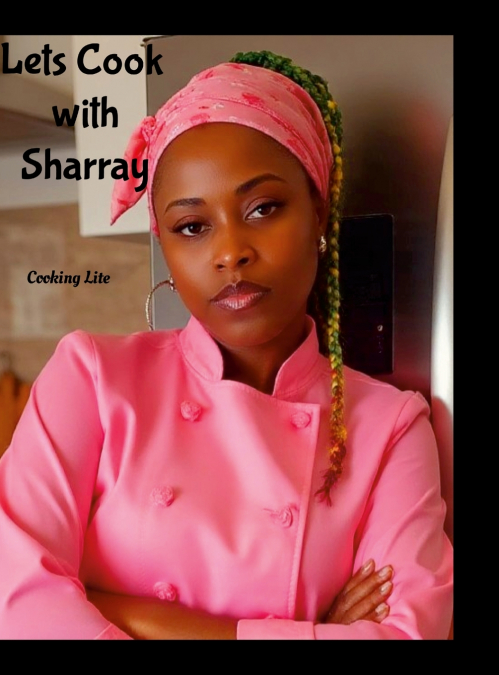 Let’s Cook with Sharray