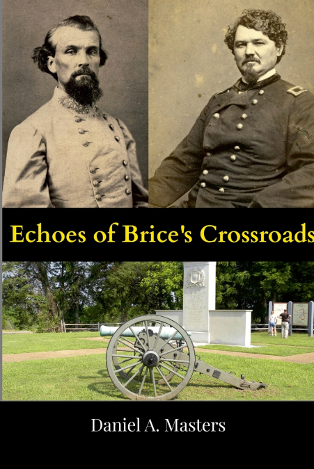 Echoes of Brice’s Crossroads