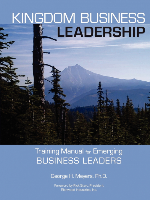 Kingdom Business Leadership - Training Manual for Emerging Business Leaders