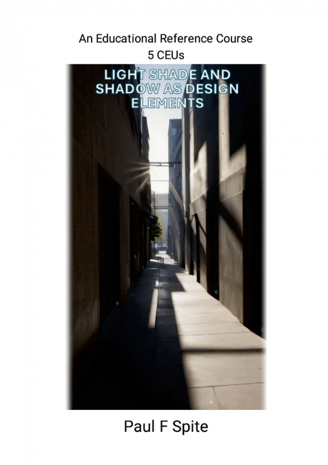 Light Shade and Shadow as Design Elements