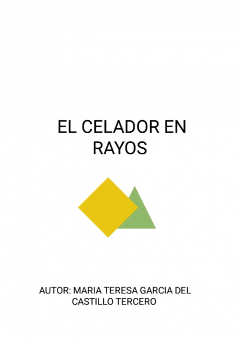 EL CELADOR EN RAYOS