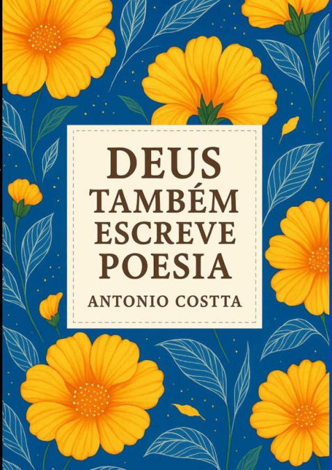 Deus Também Escreve Poesia
