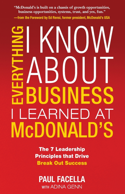 Everything I Know About Business I Learned at McDonald’s