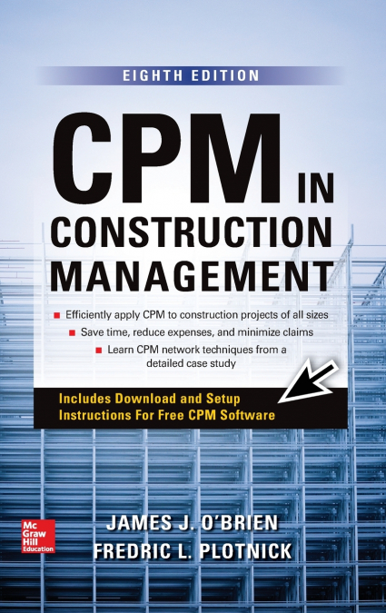 CPM in Construction Management, Eighth Edition