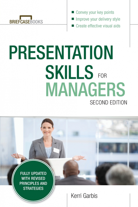 Presentation Skills For Managers, Second Edition