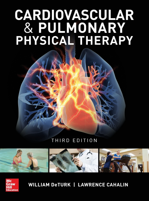 Cardiovascular and Pulmonary Physical Therapy, Third Edition
