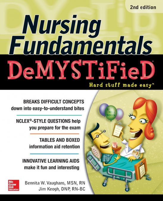 Nursing Fundamentals DeMYSTiFieD, Second Edition