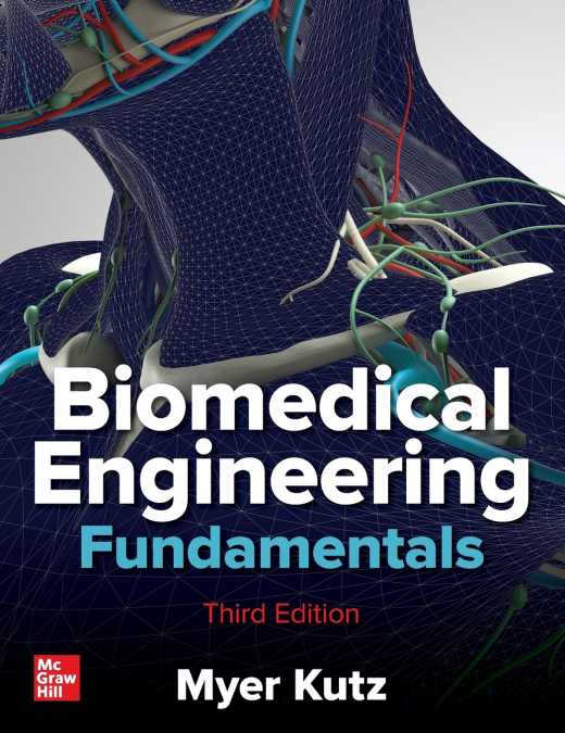 Biomedical Engineering Fundamentals, Third Edition