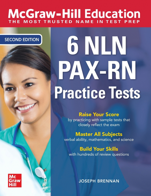 McGraw-Hill Education 6 NLN PAX-RN Practice Tests, Second Edition
