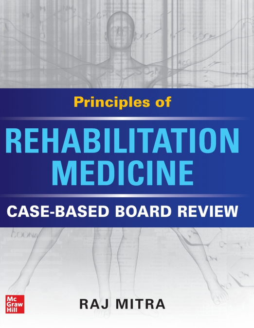 Principles of Rehabilitation Medicine