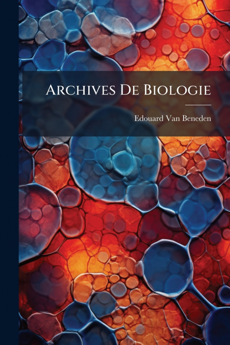 Archives De Biologie