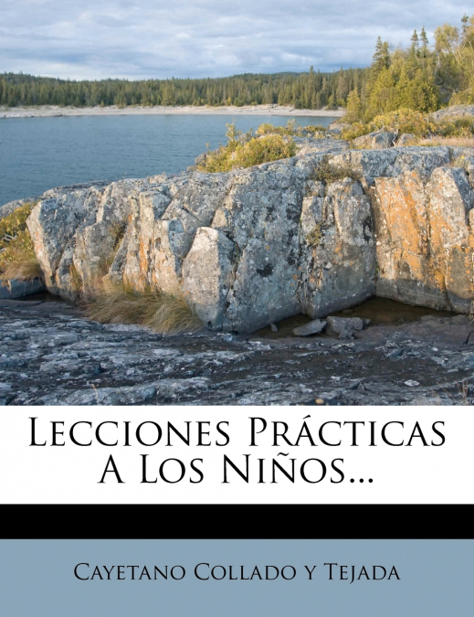 Lecciones Prácticas A Los Niños...