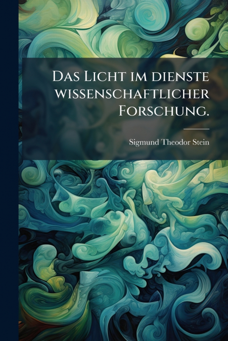 Das Licht im dienste wissenschaftlicher Forschung.
