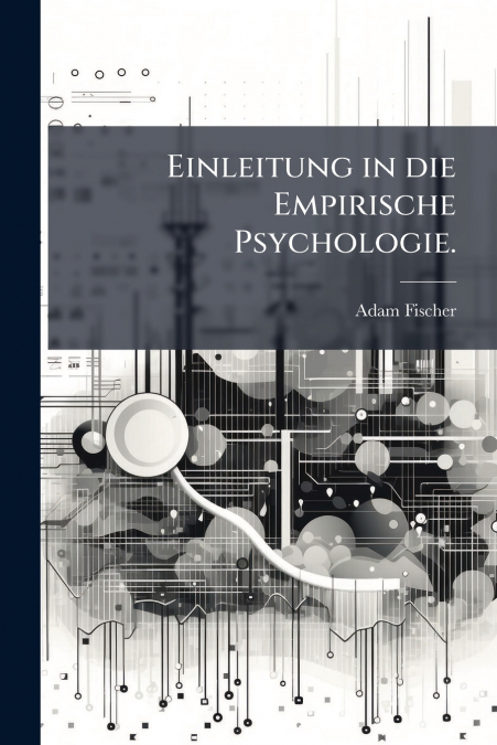 Einleitung in die Empirische Psychologie.