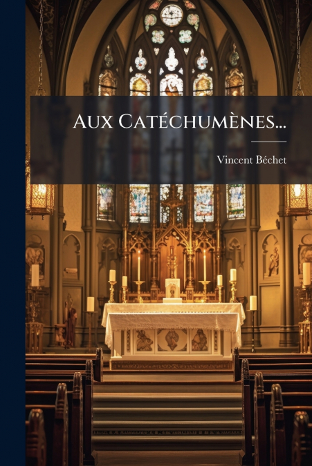 Aux Catéchumènes...