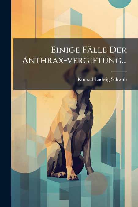 Einige Fälle Der Anthrax-vergiftung...