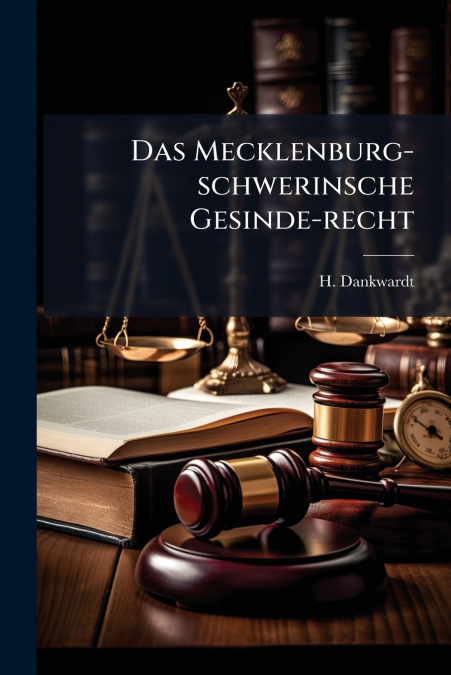 Das Mecklenburg-schwerinsche Gesinde-recht