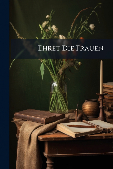 Ehret Die Frauen