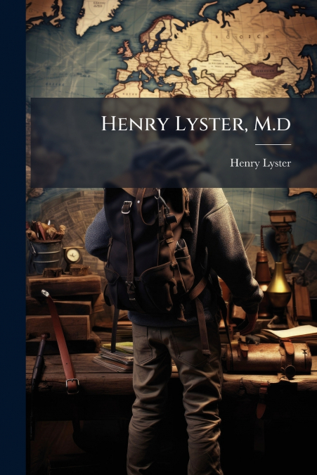 Henry Lyster, M.d