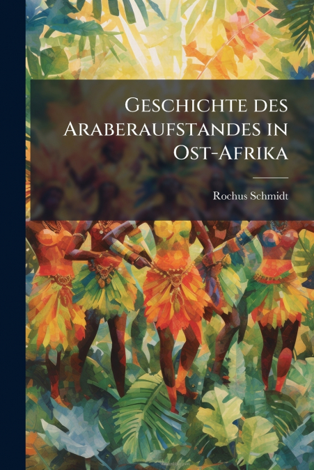 Geschichte des Araberaufstandes in Ost-Afrika