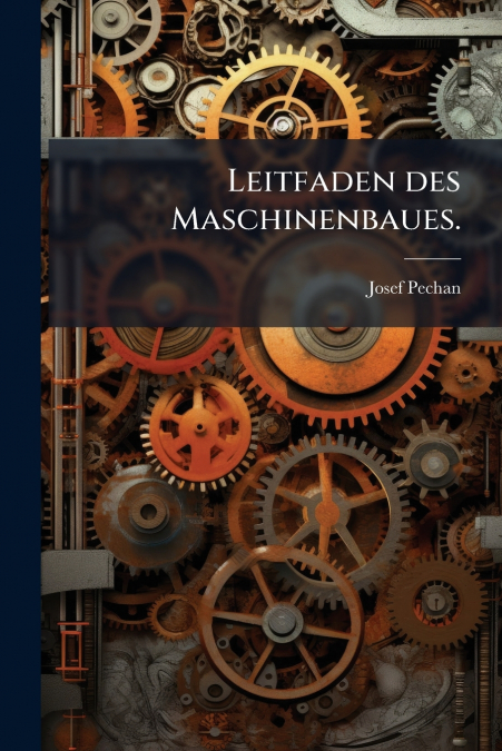 Leitfaden des Maschinenbaues.