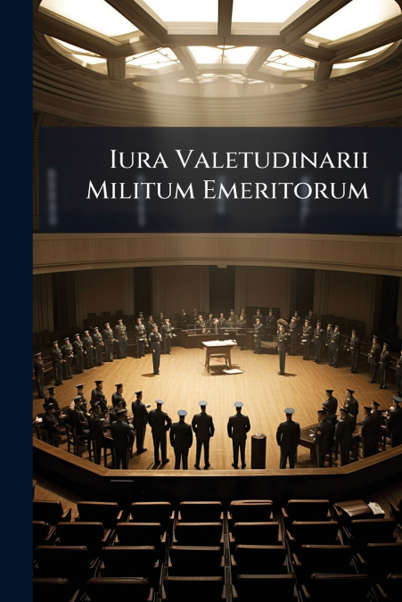 Iura Valetudinarii Militum Emeritorum