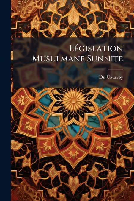Législation Musulmane Sunnite