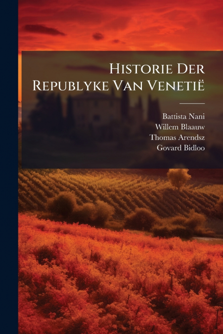 Historie Der Republyke Van Venetië