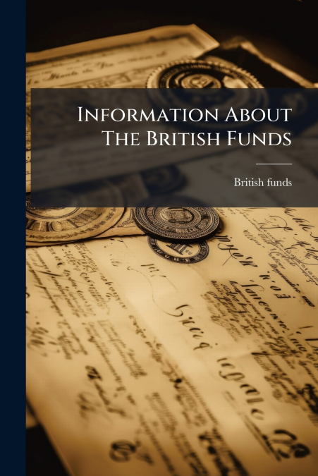 Information About The British Funds
