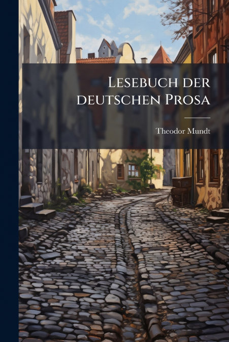 Lesebuch der deutschen Prosa