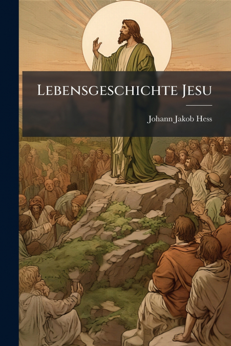 Lebensgeschichte Jesu