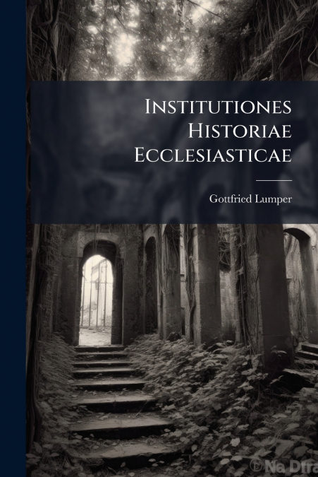 Institutiones Historiae Ecclesiasticae