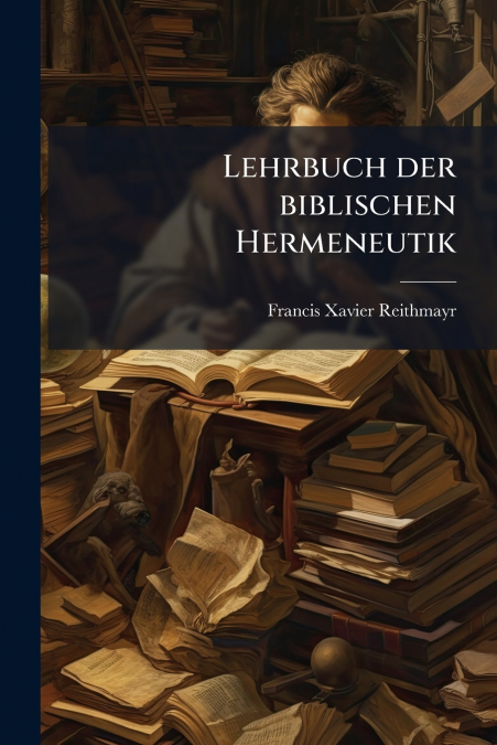 Lehrbuch der biblischen Hermeneutik