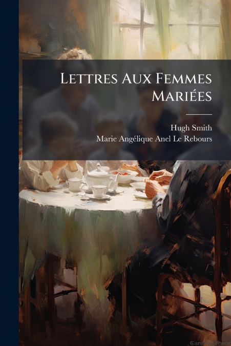 Lettres Aux Femmes Mariées