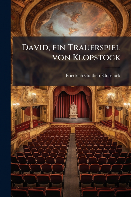 David, ein Trauerspiel von Klopstock