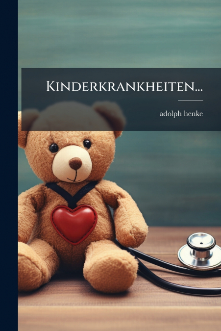 Kinderkrankheiten...