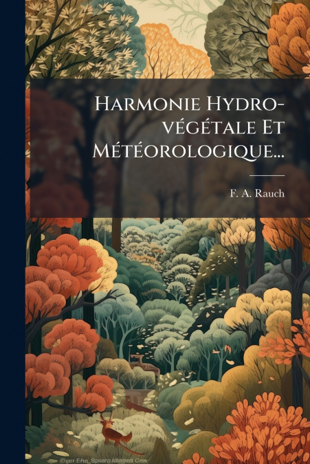 Harmonie Hydro-végétale Et Météorologique...