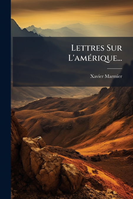 Lettres Sur L’amérique...