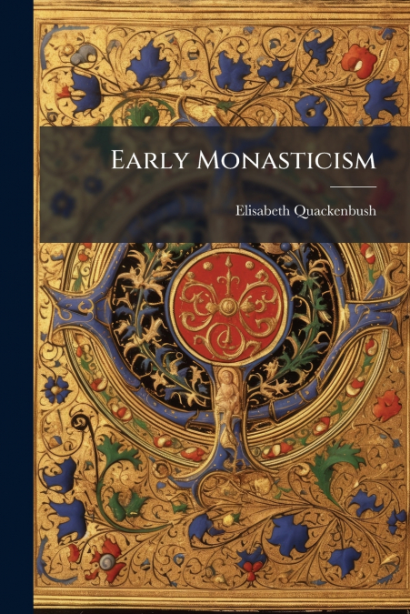 Early Monasticism