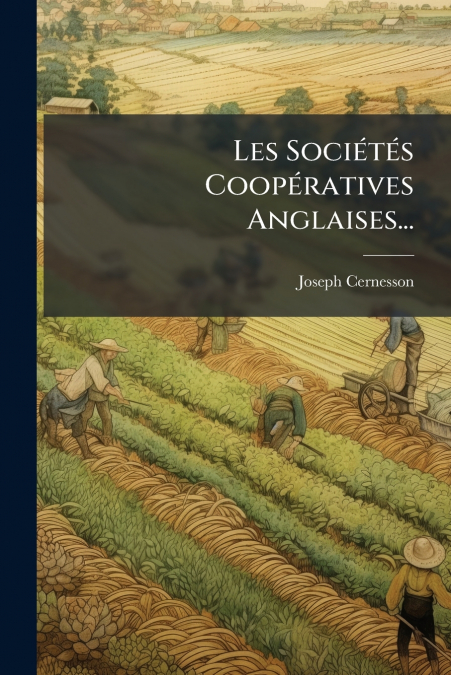 Les Sociétés Coopératives Anglaises...