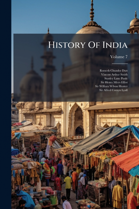 History Of India; Volume 7