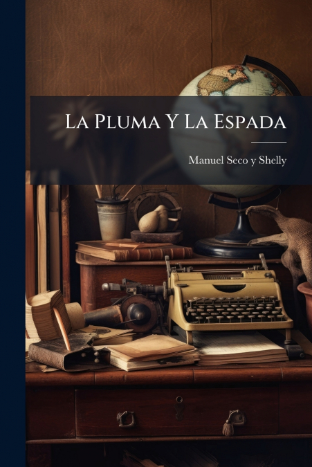 La Pluma Y La Espada