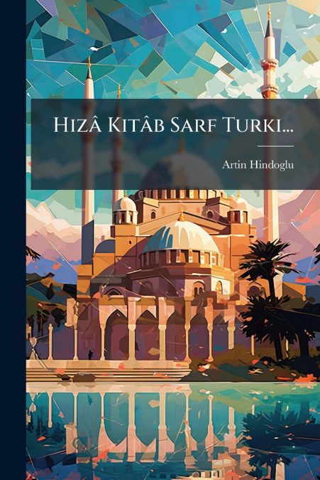 Hizâ Kitâb Sarf Turki...