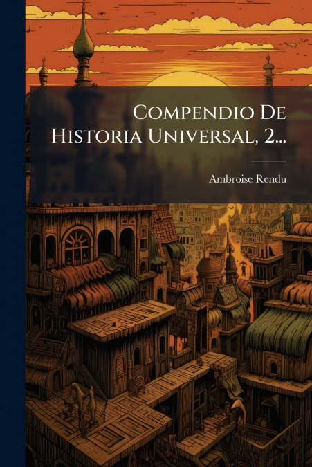 Compendio De Historia Universal, 2...